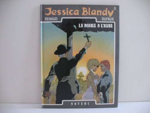 Jessica Blandy, tome 3 : Le Diable à l'aube