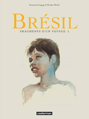 Brésil : Fragments d'un voyage