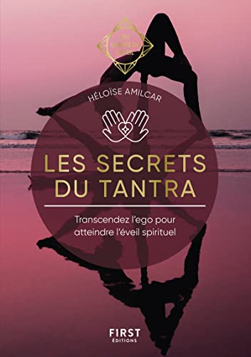 Les Secrets du Tantra - Les Guides de l'éveil