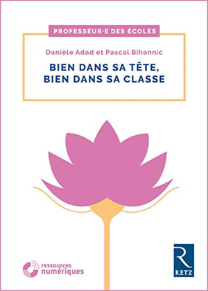 Bien dans sa tête, bien dans sa classe (+ DVD)