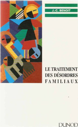 Le traitement des désordres familiaux