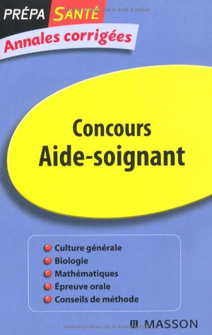 Concours aide-soignant: Prépa santé annales corrigées