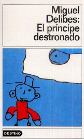 El Principe Destronado: El Principe Destronado