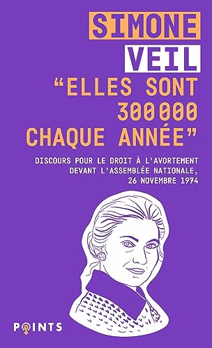 "Elles sont 300 000 chaque année": Discours de la Ministre Simone Veil pour le droit à l'avortement devant l'Assemblée nationale