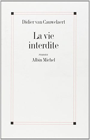 La vie interdite