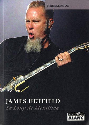 JAMES HETFIELD Le loup de Metallica