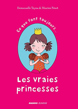 Ce que font toujours Les vraies princesses