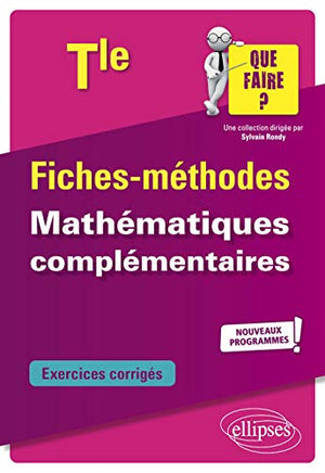 Fiches-méthodes mathématiques complémentaires Tle