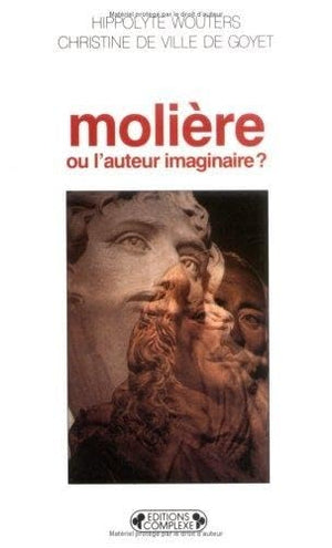 Molière ou l'auteur imaginaire