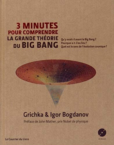 3 minutes pour comprendre la grande théorie du Big Bang + CD