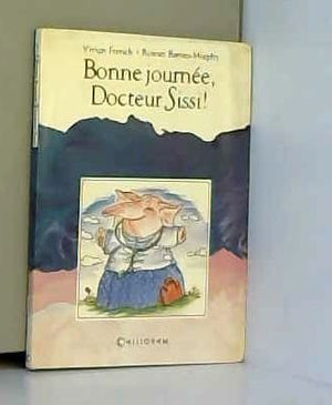 Bonne journée, docteur Sissi !