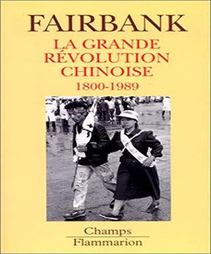 La grande révolution chinoise 1800-1989