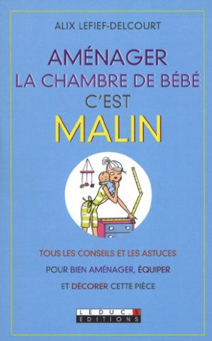 Aménager la chambre de bébé c'est malin