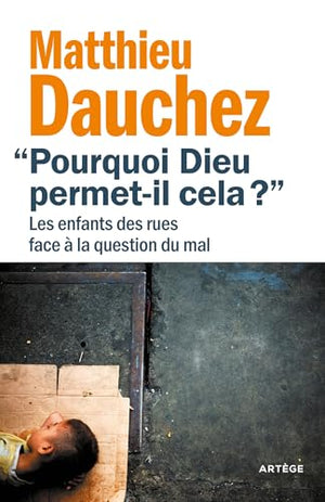 Pourquoi Dieu permet-il cela ?