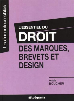 L'essentiel du droit des marques, brevets et design