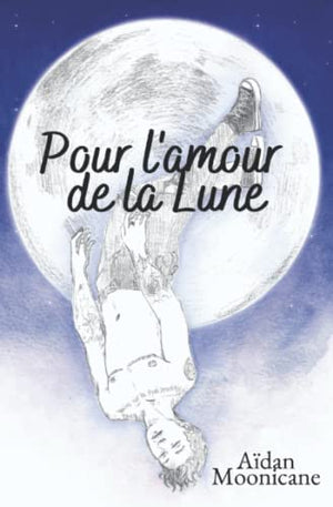 Pour l'amour de la Lune