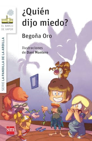 La pandilla de la ardilla 2. ¿Quién dijo miedo?