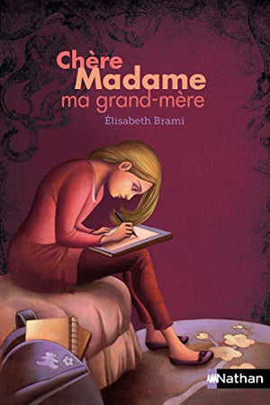 Chère madame ma grand-mère