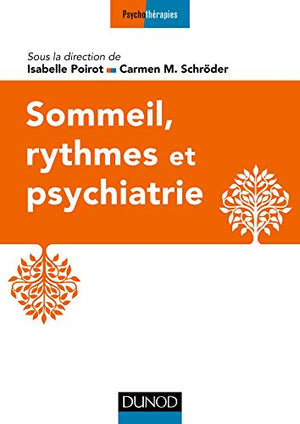 Sommeil, rythmes et psychiatrie