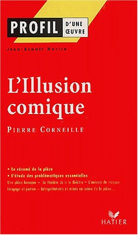 Profil d'une oeuvre : L'illusion comique