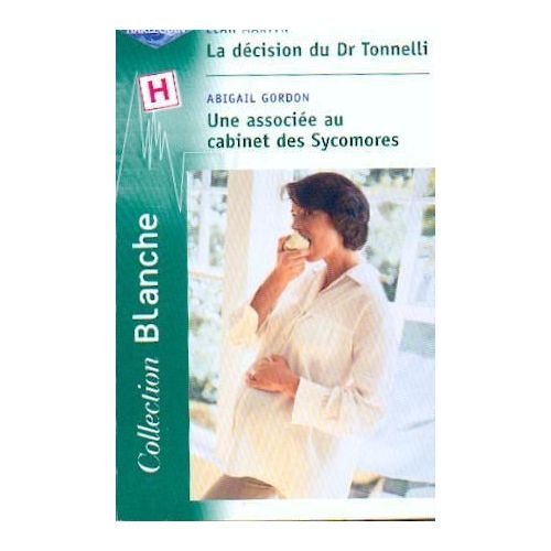 LA DECISION DU DR TONNELLI+UNE ASSOCIEE ...