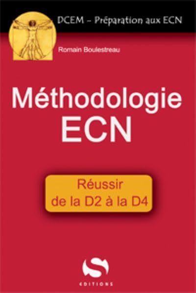 Méthodologie - ECN: réussir de d2 à la d4