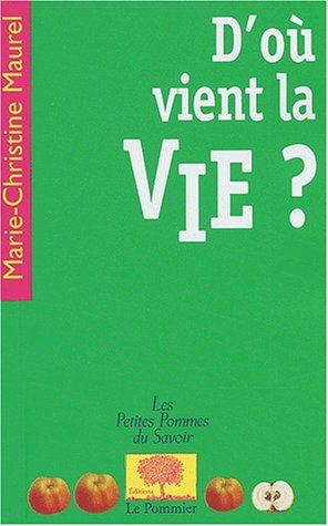 D'où vient la vie ?