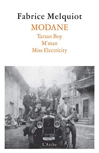 MODANE (Tarzan Boy / M’man / Miss Electricity)
