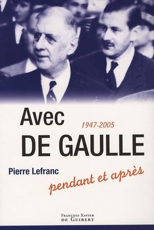 Avec De Gaulle