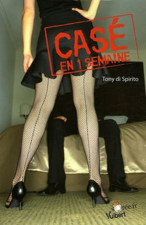 Casé en une semaine