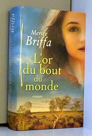 L'or du bout du monde