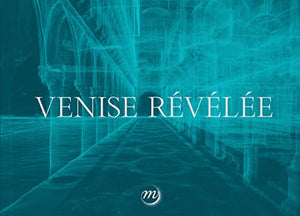 Venise révelée