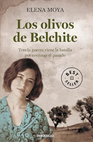 Los olivos de Belchite: Tras la guerra viene la batalla por conjurar el pasado (Best Seller)