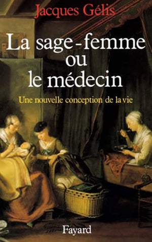 La sage-femme ou le médecin