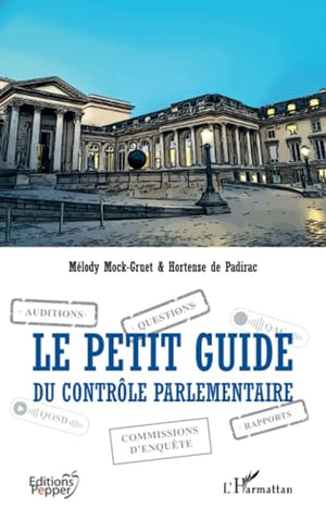 Le petit guide du contrôle parlementaire