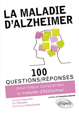 100 Questions/réponses sur la maladie d'Alzheimer