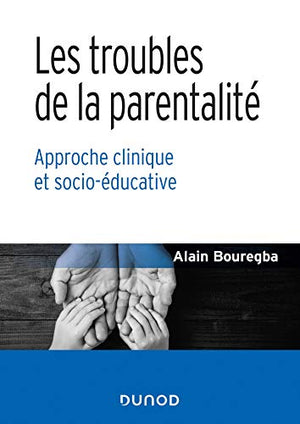 Les troubles de la parentalité