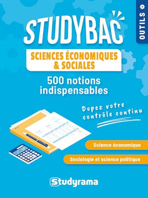 Sciences économiques et sociales: 500 notions indispensables