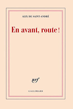 En avant, route