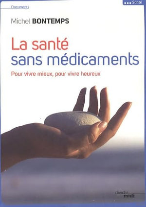 La santé sans médicaments