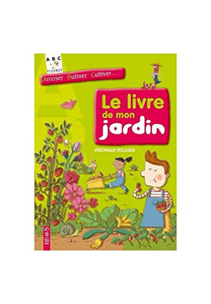 LE LIVRE DE MON JARDIN NATUREL