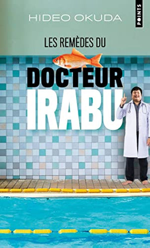 Les remèdes du docteur Irabu