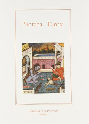 Pantcha Tantra: ou les cinq livres de fables indiennes