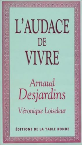 L'audace de vivre