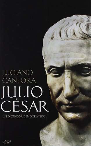 Julio César. Un dictador democrático: 1 (Biografías)