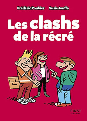 Le petit livre - Les clashs de la récré