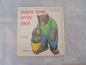 Papa joue avec moi