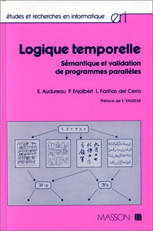 Logique temporelle: Sémantique et validation des programmes parallèles