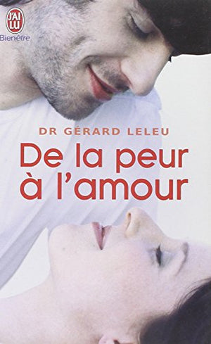 De la peur à l'amour