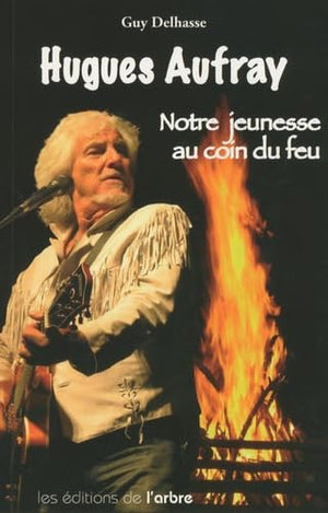 Hugues Aufray : notre jeunesse au coin du feu